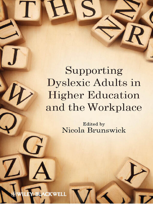 Title details for Supporting Dyslexic Adults in Higher Education and the Workplace by Nicola Brunswick - Available